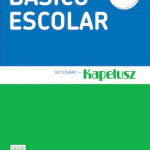 DICCIONARIO KAPELUSZ ESCOLAR ESPAÑOL